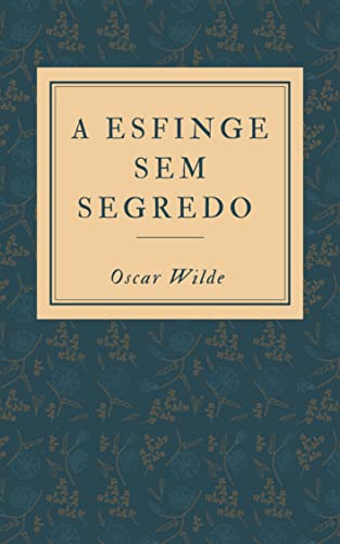 Capa de A Esfinge sem Segredo